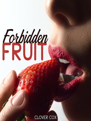 cover image of Forbidden Fruit